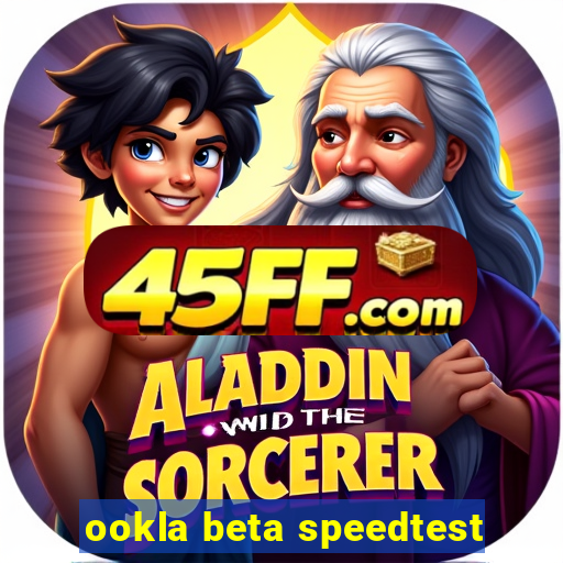 ookla beta speedtest